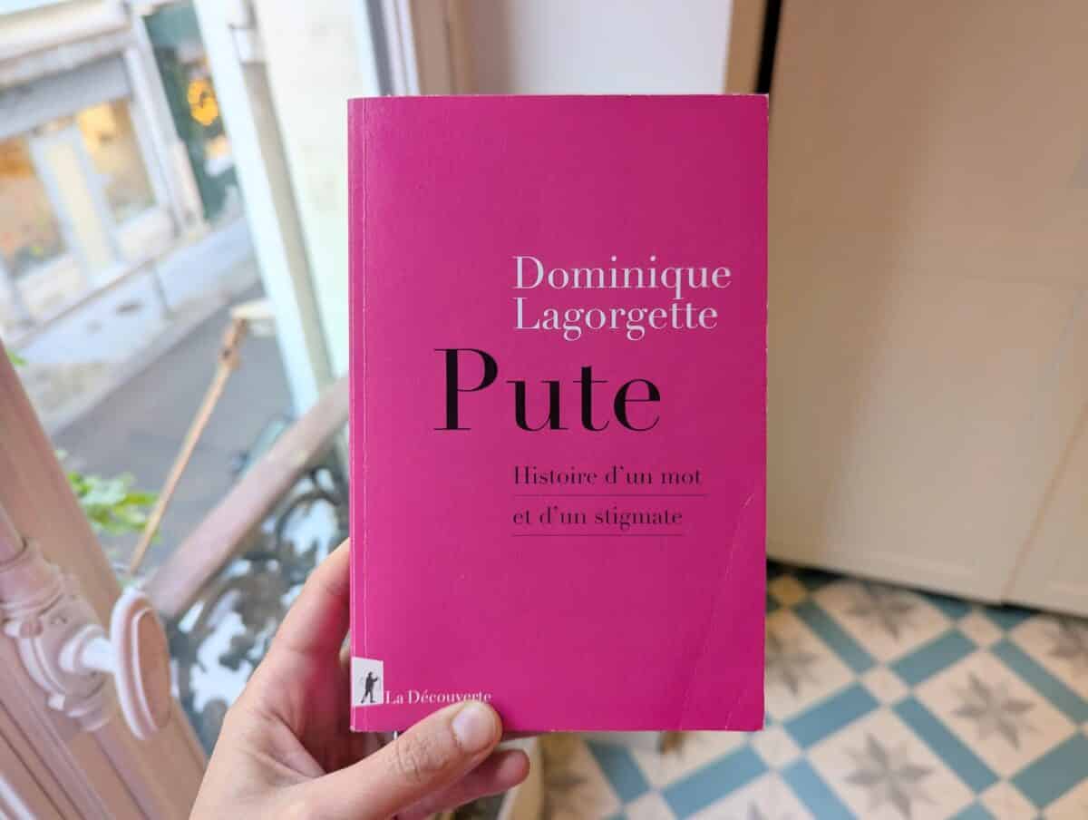Couverture du livre "Pute, Histoire d'un mot et d'un stigmate" de Dominique Lagorgette.